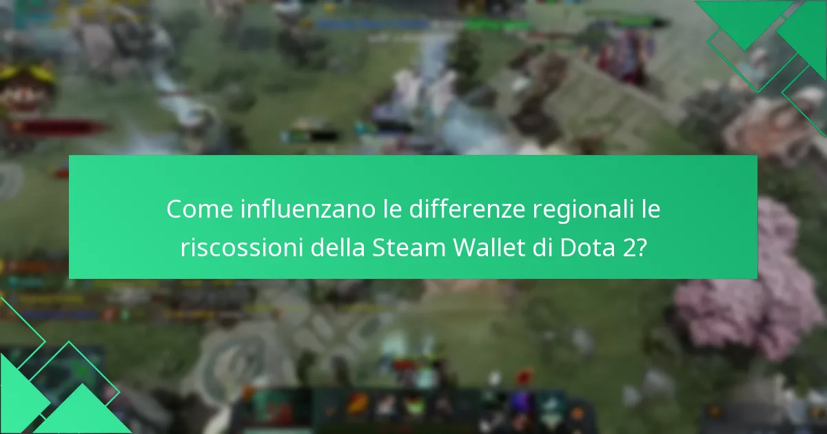 Quali sono i limiti di riscatto per la Steam Wallet di Dota 2?