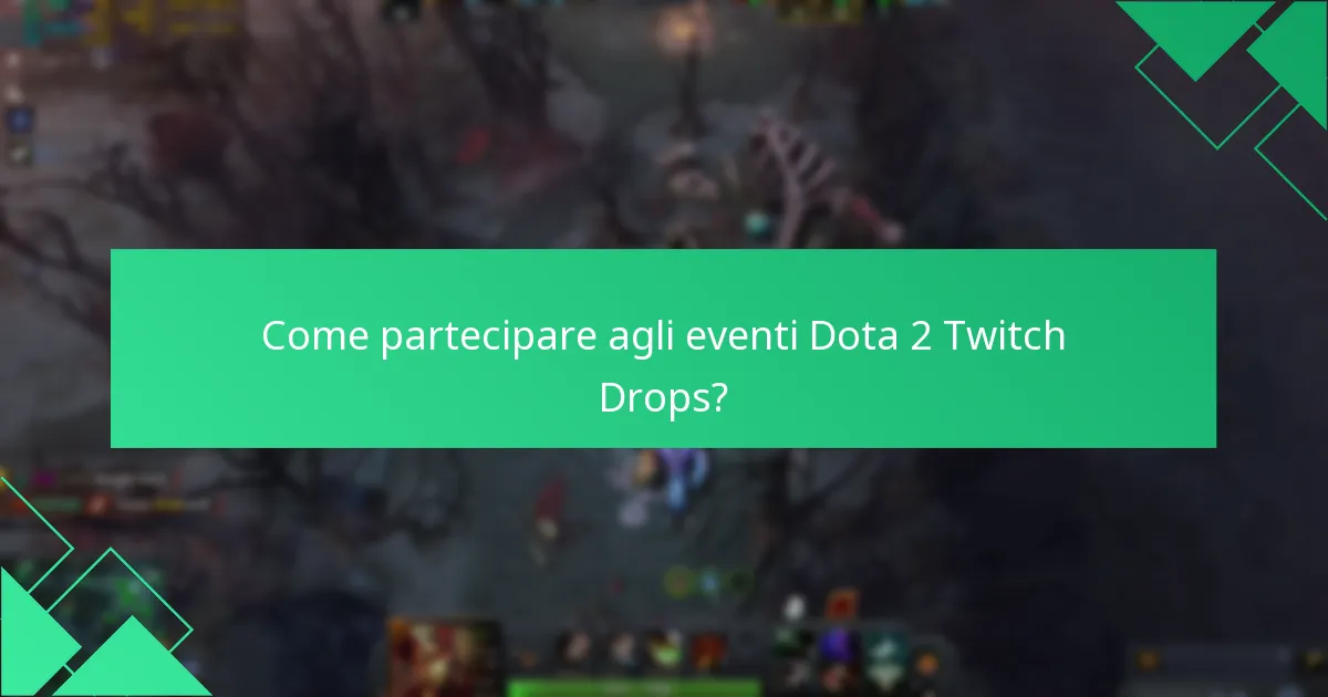 Quali streamer stanno collaborando per i Dota 2 Twitch Drops?