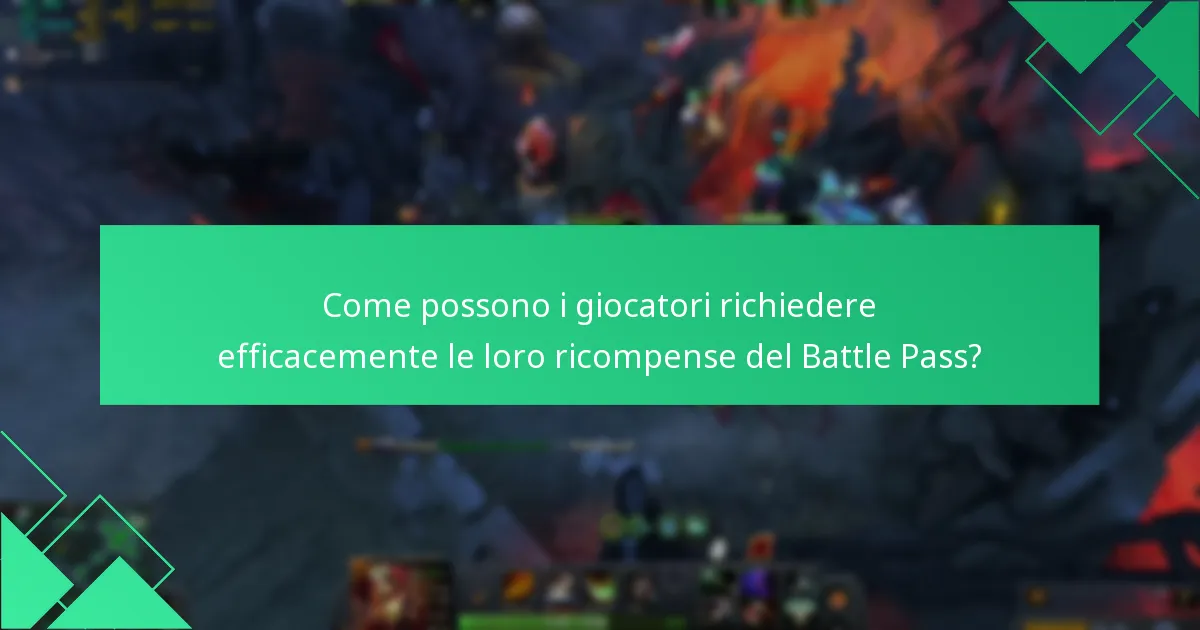 Come possono i giocatori richiedere efficacemente le loro ricompense del Battle Pass?