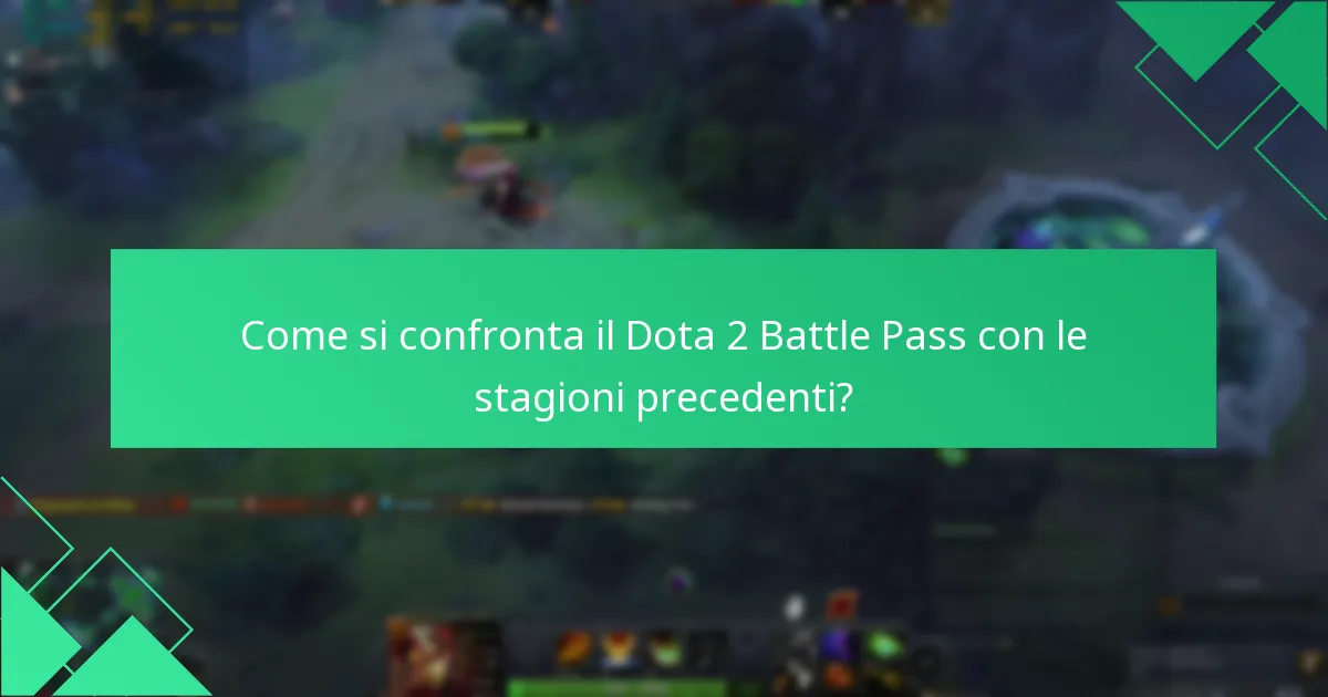 Come si confronta il Dota 2 Battle Pass con le stagioni precedenti?
