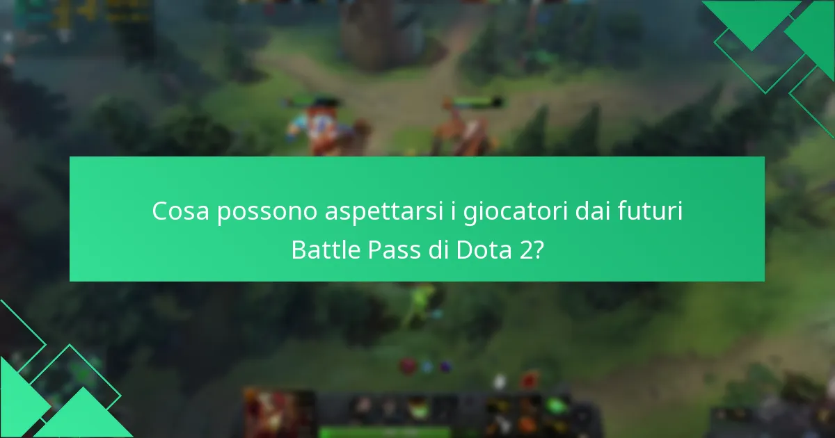 Come valutare il valore del Dota 2 Battle Pass?