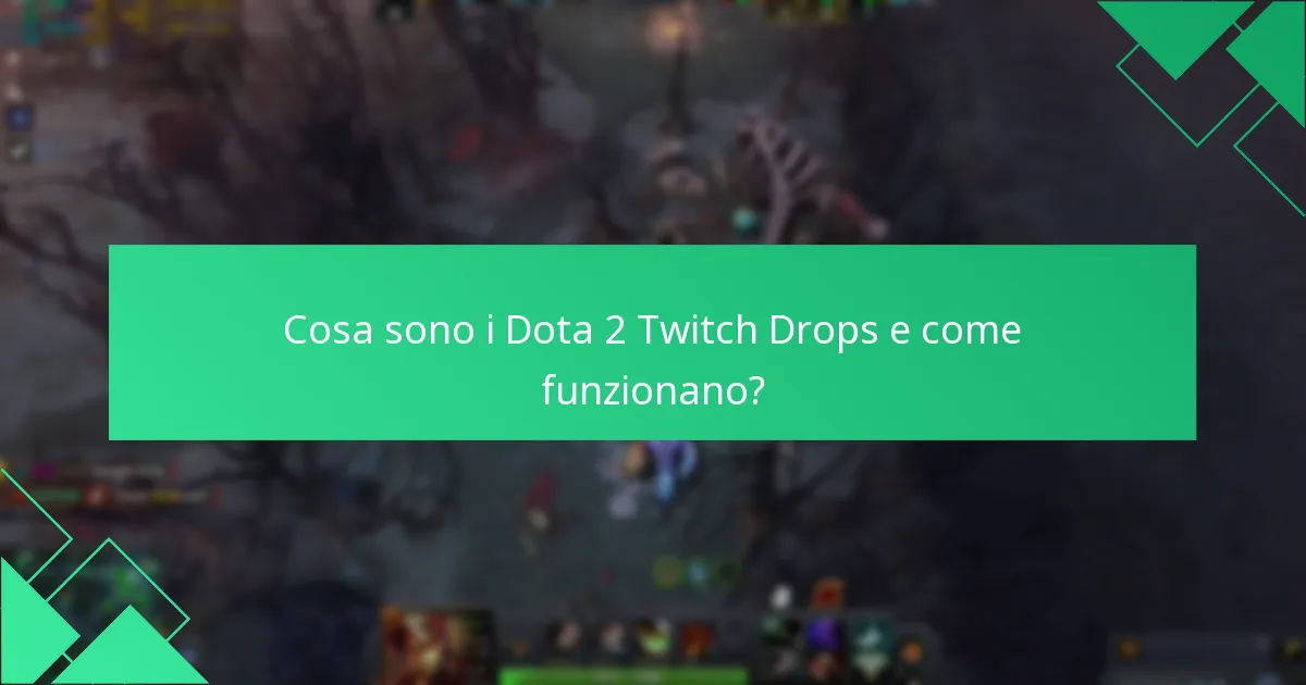 Come posso risolvere i problemi di richiesta per i Dota 2 Twitch Drops?