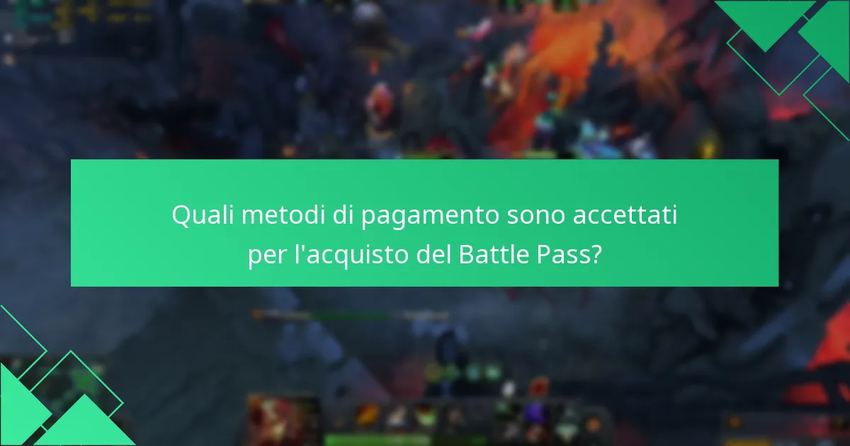 Quali metodi di pagamento sono accettati per l’acquisto del Battle Pass?