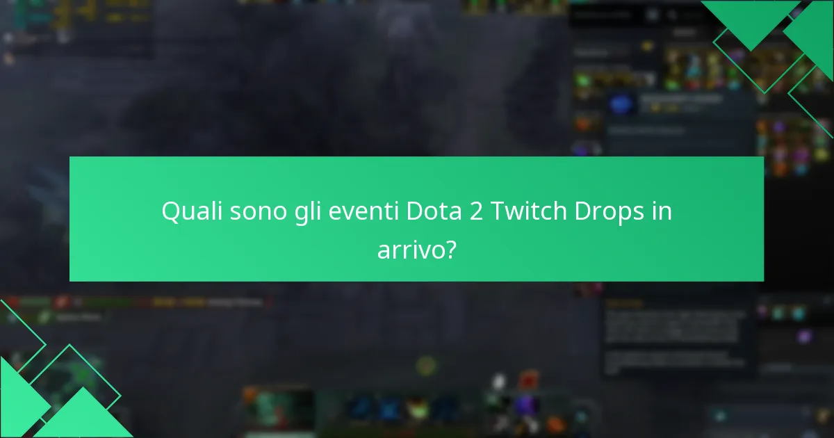 Come funzionano i Dota 2 Twitch Drops?