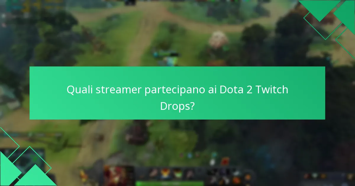 Quali tipi di ricompense possono essere guadagnate dai Dota 2 Twitch Drops?